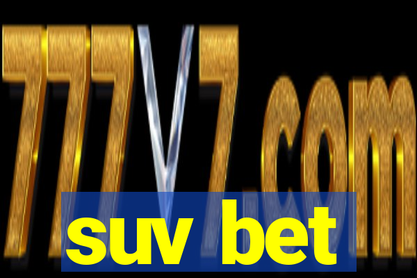 suv bet